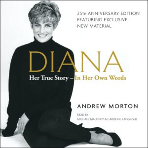 Diana: Her True Story – in Her Own Words Audible Audiobook – Unabridged
